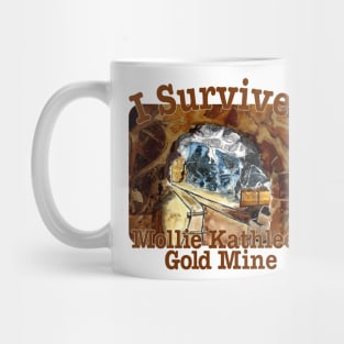 I Survived Mollie Kathleen Gold Mine, Colorado Mug